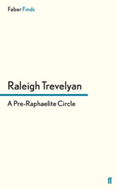 a pre-raphaelite circle (ebook)-raleigh trevelyan-9780571308750