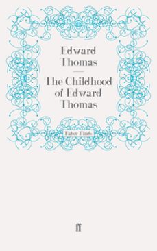 the childhood of edward thomas (ebook)-edward thomas-9780571310050