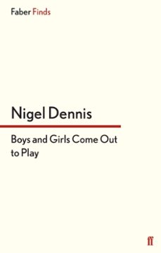 boys and girls come out to play (ebook)-nigel dennis-9780571320950
