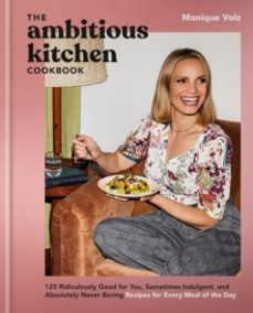 the ambitious kitchen cookbook-monique volz-9780593581650