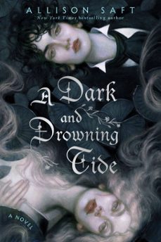 a dark and drowning tide (ebook)-allison saft-9780593722350
