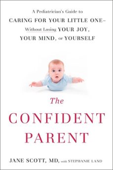 the confident parent (ebook)-jane scott-stephanie land-9780698405950