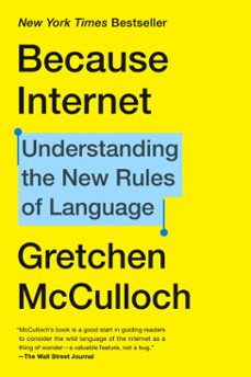 because internet (ebook)-gretchen mcculloch-9780735210950