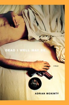 dead i well may be (ebook)-adrian mckinty-9780743253550