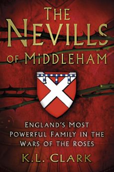the nevills of middleham (ebook)-k.l. clark-9780750969550