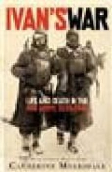 ivan s war: life and death in the red army, 1939-1945-catherine merridale-9780805074550