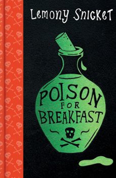 poison for breakfast-lemony snicket-9780861544950