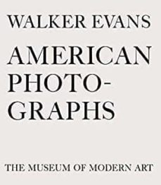 walker evans: american photographs-walker evans-9780870708350
