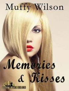 memories and kisses (ebook)-muffy wilson-9780992455750