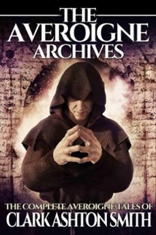 the averoigne archives (ebook)-clark ashton smith-9780998938950