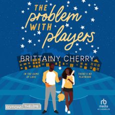 the problem with players (audiolibro)-brittainy c. cherry-9781004205950