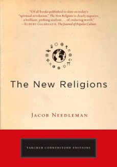 the new religions (ebook)-jacob needleman-9781101145050