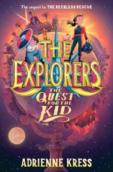 the explorers: the quest for the kid (ebook)-adrienne kress-9781101940150