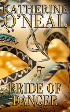 bride of danger (ebook)-katherine o'neal-9781301683550