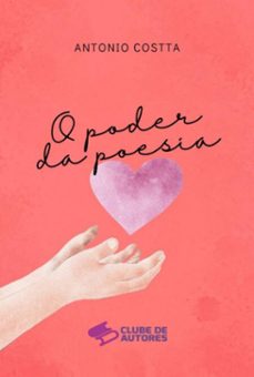 o poder da poesia (ebook)-costta antonio-9781304284150