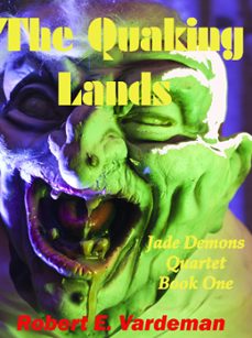 the quaking lands (ebook)-robert e. vardeman-9781310088650