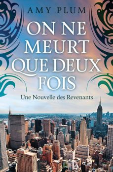 on ne meurt que deux fois (ebook)-amy plum-9781386617150