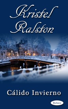 calido invierno (ebook)-kristel ralston-9781386918950