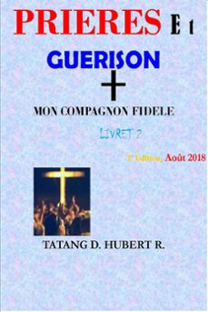 prières et guérison (ebook)-tatang d. hubert r.-9781393565550