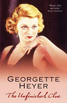 the unfinished clue-georgette heyer-9781409049050
