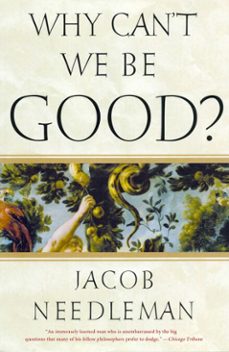 why can't we be good? (ebook)-jacob needleman-9781440629150