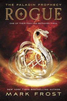 the paladin prophecy: rogue (ebook)-mark frost-9781446480250