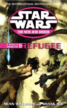 star wars: the new jedi order - force heretic ii refugee (ebook)-sean williams-shane dix-9781448151950