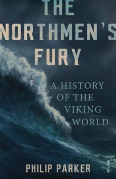 the northmen's fury (ebook)-philip parker-9781448156450
