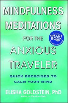 mindfulness meditations for the anxious traveler (ebook)-elisha goldstein-9781451683950