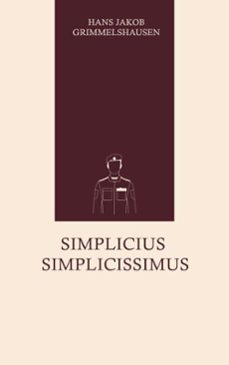 simplicius simplicissimus (ebook)-hans jakob grimmelshausen-9781456865450