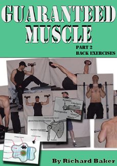 guaranteed muscle part 2: back exercises (ebook)-richard baker-9781466091450