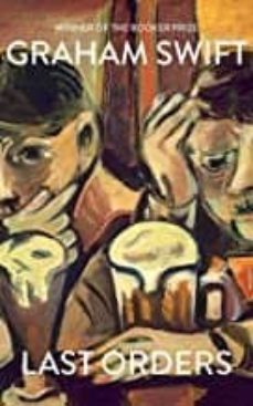 last orders limited gift edition-graham swift-9781471192050