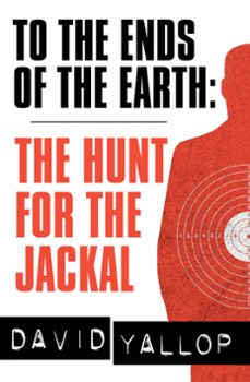 to the ends of the earth (ebook)-david yallop-9781472116550