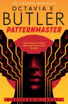 patternmaster-octavia e. butler-9781472281050