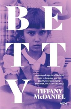 betty (ebook)-tiffany mcdaniel-9781474617550