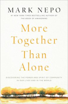 more together than alone (ebook)-mark nepo-9781501167850