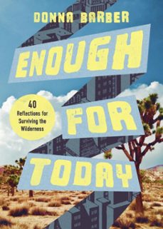 enough for today (ebook)-donna barber-9781514012550