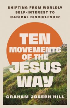 ten movements of the jesus way (ebook)-graham joseph hill-9781514015650