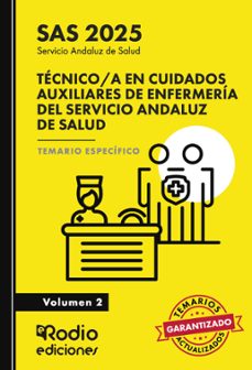 tecnico/a en cuidados auxiliares de enfermeria del servicio andaluz de salud. temario especifico.volumen 2. sas 2025 (ebook)-9781524396350