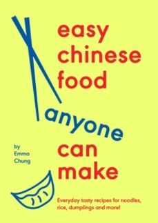 easy chinese food anyone can make-emma chung-9781529939750