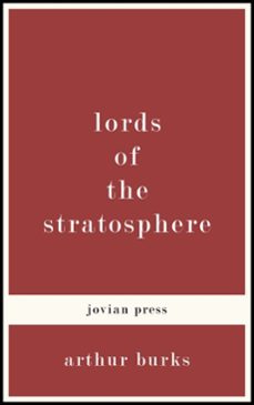 lords of the stratosphere (ebook)-arthur burks-9781531266950