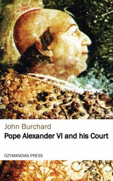 pope alexander vi and his court (ebook)-9781531267650