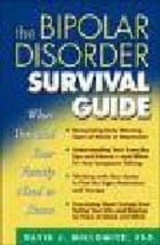 the bipolar disorder survival guide: what you and your family nee d to know-david j. miklowitz-9781572305250
