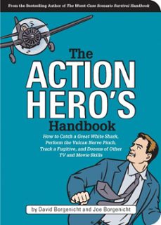 the action hero's handbook (ebook)-david borgenicht-joe borgenicht-9781594745850