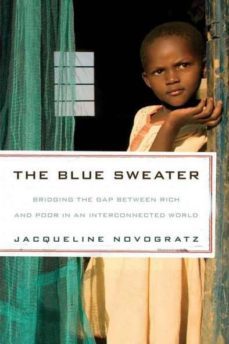 the blue sweater: bridging the gap between rich and poor in an in an interconnected world-jacqueline novogratz-9781594869150