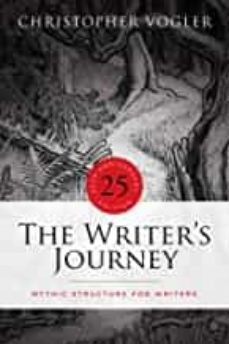 the writer s journey - 25th anniversary edition: mythic structure for writers-christopher vogler-9781615933150