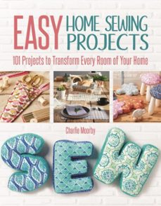 easy home sewing projects (ebook)-charlie moorby-9781620082850