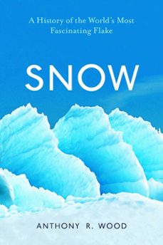 snow-anthony r. wood-9781633885950