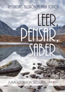 leer, pensar, saber (ebook)-juan estrada segura-9781635039450