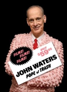 john waters: pope of trash-dara jaffe-9781636810850